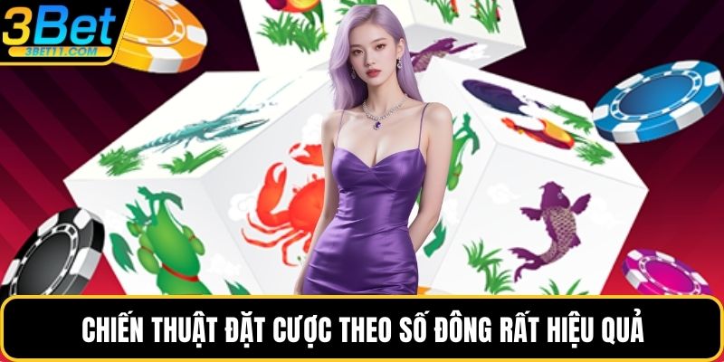 Chiến thuật đặt cược theo số đông rất hiệu quả