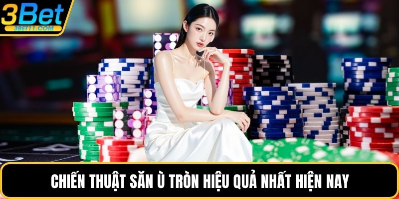 Chiến thuật săn ù tròn hiệu quả nhất hiện nay