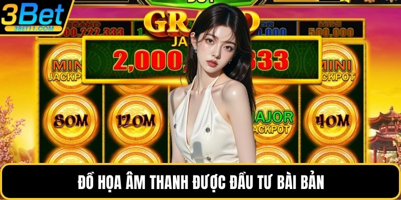 Đồ họa âm thanh được đầu tư bài bản