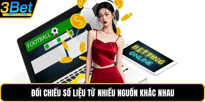 Đối chiếu số liệu từ nhiều nguồn khác nhau
