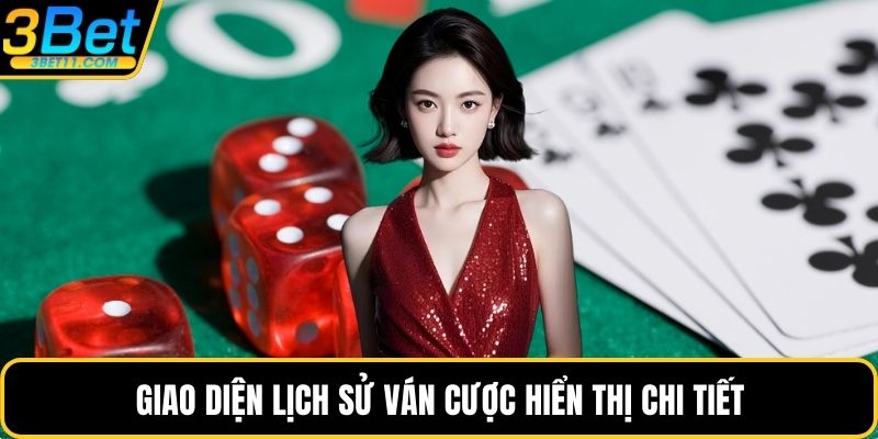 Giao diện lịch sử ván cược hiển thị chi tiết