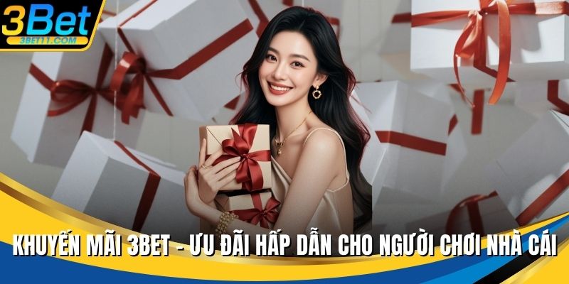 Khuyến mãi 3BET