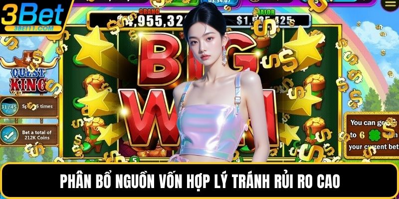 Phân bổ nguồn vốn hợp lý tránh rủi ro cao