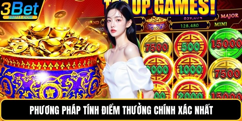 Phương pháp tính điểm thưởng chính xác nhất