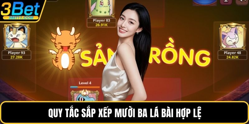 Quy tắc sắp xếp mười ba lá bài hợp lệ